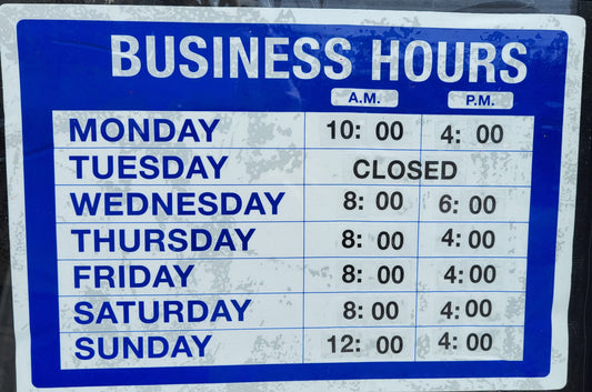 NEW HOURS starting this week...